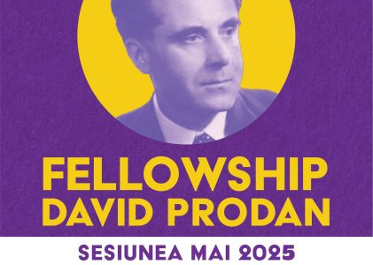Fellowship David Prodan – Sesiunea mai 2025 / The David Prodan Fellowship – May 2025 Session