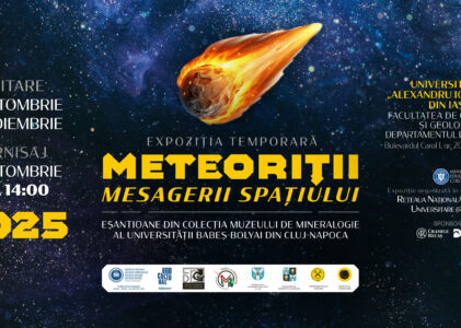 Expoziția „Meteoriții – mesagerii spațiului” – eșantioane din colecția Muzeului de Mineralogie al Universității Babeș-Bolyai, Cluj-Napoca
