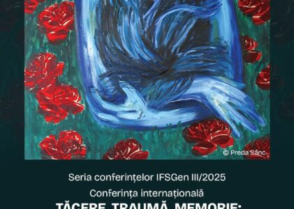 Conferința online „Tăcere, traumă, memorie: o istorie a violenței împotriva femeilor. Perspective istorice și contemporane”