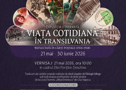 Expoziția itinerantă „Viața cotidiană în Transilvania reflectată în cărți poștale (1914-1918)”