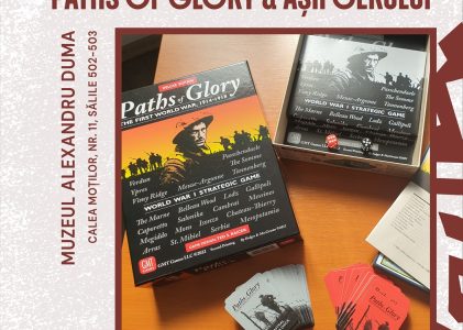 HISTORY GAMES 2.0 – Atelier 4: „Paths of Glory & Așii cerului”